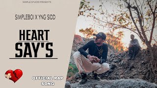 SIMPLEBOI - HEART SAY'S [ FT.YNG SIDD] [ PROD.BY.LYKO ] [ OFFICIAL MUSIC VIDEO] [ HEART SAYS ALBUM]