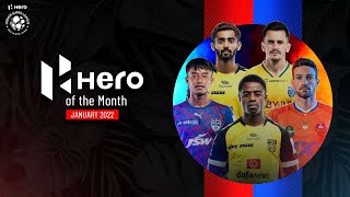 Hero of the Month | January 2022  Nominees | Hero ISL 2021-22