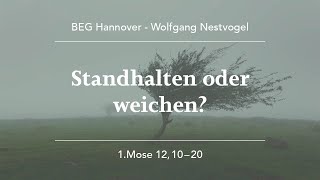 BEGH-Gottesdienst 02.05.2021: Standhalten oder weichen?