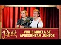 Vini e Mirela se apresentam juntos | As Aventuras de Poliana