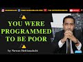 You were Programmed to be Poor | Nuwan Hettiarachchi