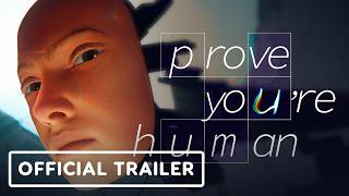 Prove You're Human - Official Announcement Trailer | The Triple-i Initiative Showcase 2026