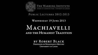 Machiavelli and the Humanist Tradition