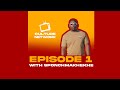 EPISODE 1 | Sponchmakhekhe on DJ Kent as a mentor, Amapiano eKasi, Covid Challenges & DJ Fresca