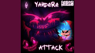 Yandere Attack (Remastered)