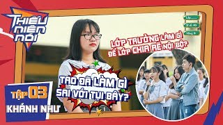 Lớp trưởng bật khóc khi lớp ngày càng xa cách và mất đoàn kết | Tập 3 - Thiếu Niên Nói