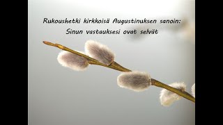 Kirkkoisä Augustinuksen rukous: \