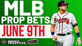 MLB Player Props Bets 06/09/22 on PRIZEPICKS | MLB Props Best Bets & DFS Picks Today