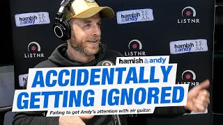 Accidentally Getting Ignored | Hamish & Andy