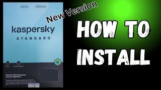 How to Install Kaspersky Standard ।। Kaspersky Internet Security ।। AntiVirus