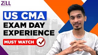 🔴US CMA - Exam Day Experience @ZellEducation