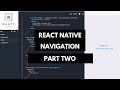 React Native - Navigation Examples - Part Two (Stack Navigator)