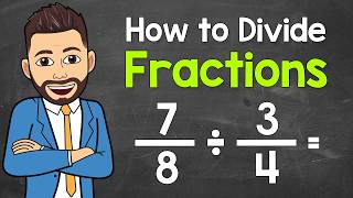 How to Divide Fractions | Full Walkthrough + Practice