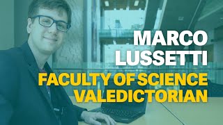 Marco Lussetti Faculty of Science 2019 Valedictorian - Thompson Rivers University (TRU)