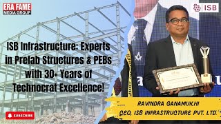 INSIDE THE WORLD OF PRE- ENGINEERED BUILDING (PEB) \u0026 PREFAB EXCELLENCE I EXCLUSIVE INTERVIEW