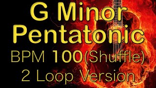 Gマイナーペンタトニックスケール練習(BPM100 シャッフル 2ループ)-G minor pentatonic scale practice bpm100 shuffle 2Loop-