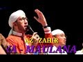 MERINDING!!! AZ-ZAHIR | MAULANA YA MAULANA Bikin Hati Adem