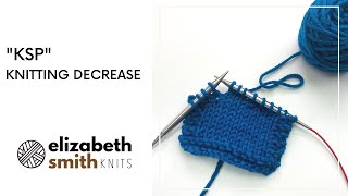 How to work the KSP knitting decrease