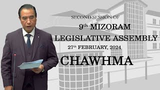 2ND SESSION OF THE NINTH MIZORAM LEGISLATIVE ASSEMBLY | 27th FEB 2024 (THAWHLEHNI) CHAWHMA | LIVE