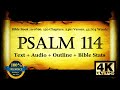 The Book of Psalms | Psalm 114 | Bible Book #19 | The Holy Bible KJV Read Along Audio/Video/Text