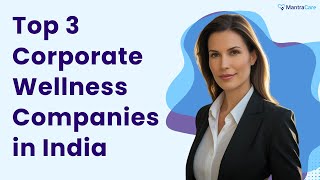 3 Corporate Wellness Companies In India