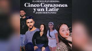 Jarri Hernández - Cinco Corazones Y Un Latir \