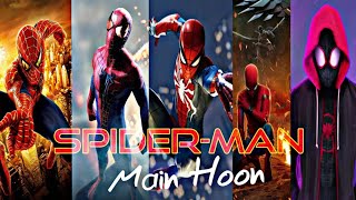 SPIDER-MAN II MAIN HOON II SANAM MAIN HOON SPIDER MAN #Drkxstarc
