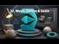 12. Move, Rotate & Scale in 3ds Max | Essential Transform Tools