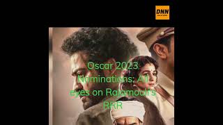 Oscar 2023 Nominations: All eyes on Rajamouli's RRR #shorts #yt #trending #rrrmovie #oscars #shot
