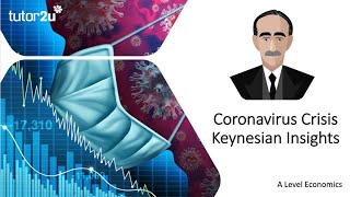 Coronavirus Crisis: Keynesian insights