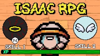 I Turned Isaac Into an RPG. It's SENSATIONAL!!