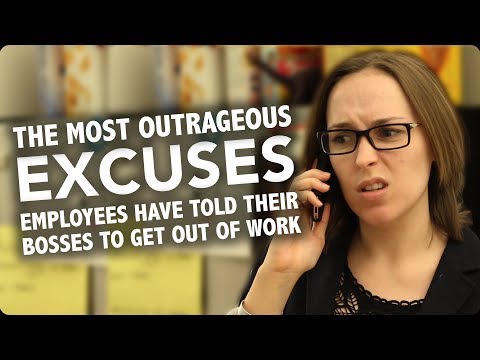 The Most Outrageous Excuses to Get Out of Work The Most Outrageous Excuses to Get Out of Work