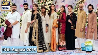 Good Morning Pakistan - Shehriyar Munawar & Maya Ali - 19th August 2019 - ARY Digital Show
