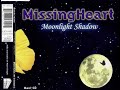 Missing Heart - Moonlight Shadow (Extended Version)