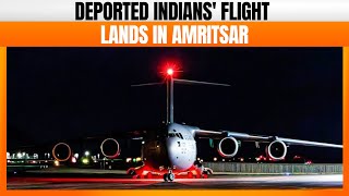 LIVE: Flight Carrying Deported Indians from US Lands in Amritsar, Punjab | India | Trump | USA