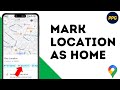 How to Set Your Current Location as Home in Google Maps ?