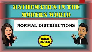 NORMAL DISTRIBUTION || MATHEMATICS IN THE MODERN WORLD