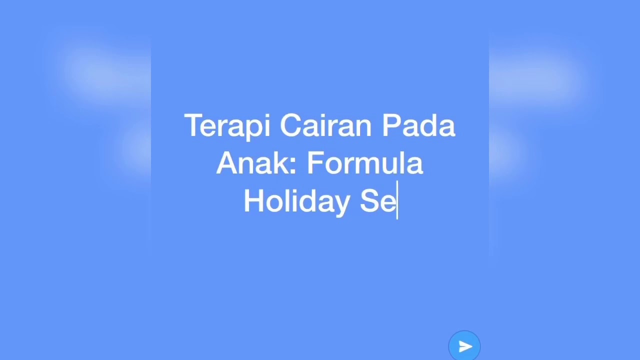 Terapi Cairan Pada Anak | Holiday Segar | OSCE GUIDE - YouTube