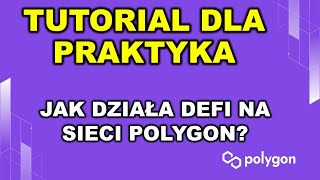 Tutorial dla praktyka - Farmienie na sieci Polygon! Jak przenieść tokeny na sieć Polygon?