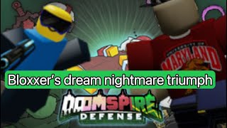 Doomspire Defense Bloxxer's Dream NIghtmare Triumph