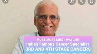 HOW TO CONTROL 3RD \u0026 4TH STAGE CANCER BY TOP DOCTOR.DR SURESH ADVANI. Book Appointment 7777046884