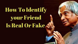 The best thoughts from Abdul Kalam can help you get a Best friend in your life