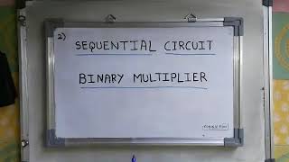 2.COD:sequential circuit binary multiplier.