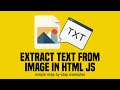 Convert Image To Editable Text In HTML JavaScript (With OCR)