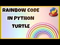 DRAW RAINBOW USING PYTHON TURTLE GRAPHICS #PYTHON #TURTLE #RAINBOW #EASYCODE #GRAPHICS #STEP-BY-STEP