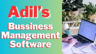 Adil's Business Management Software (Desktop Application)