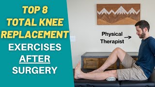 8 BEST Total Knee Replacement Exercises After Surgery | PT Time with Tim