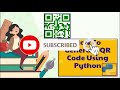 How to Generate QR Code using Python | Just 3 Lines of Python Code