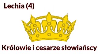 Lechia (4). Królowie i cesarze słowiańscy | Dwa słowa (7) (LEPSZY DŹWIĘK)