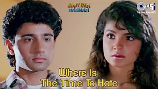 Where Is The Time To Hate | Saatwan Aasman | Vivek Mushran, Pooja Bhatt | Preeti Uttam, Udit Narayan